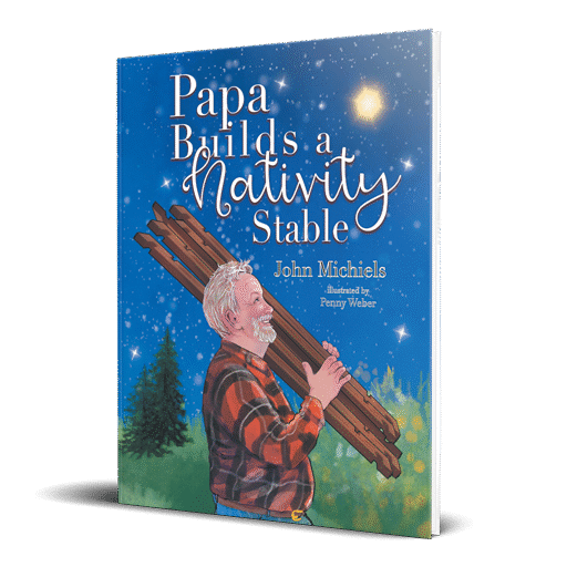 Papa Builds A Nativity Stable by John Michiels Juvenile Fiction